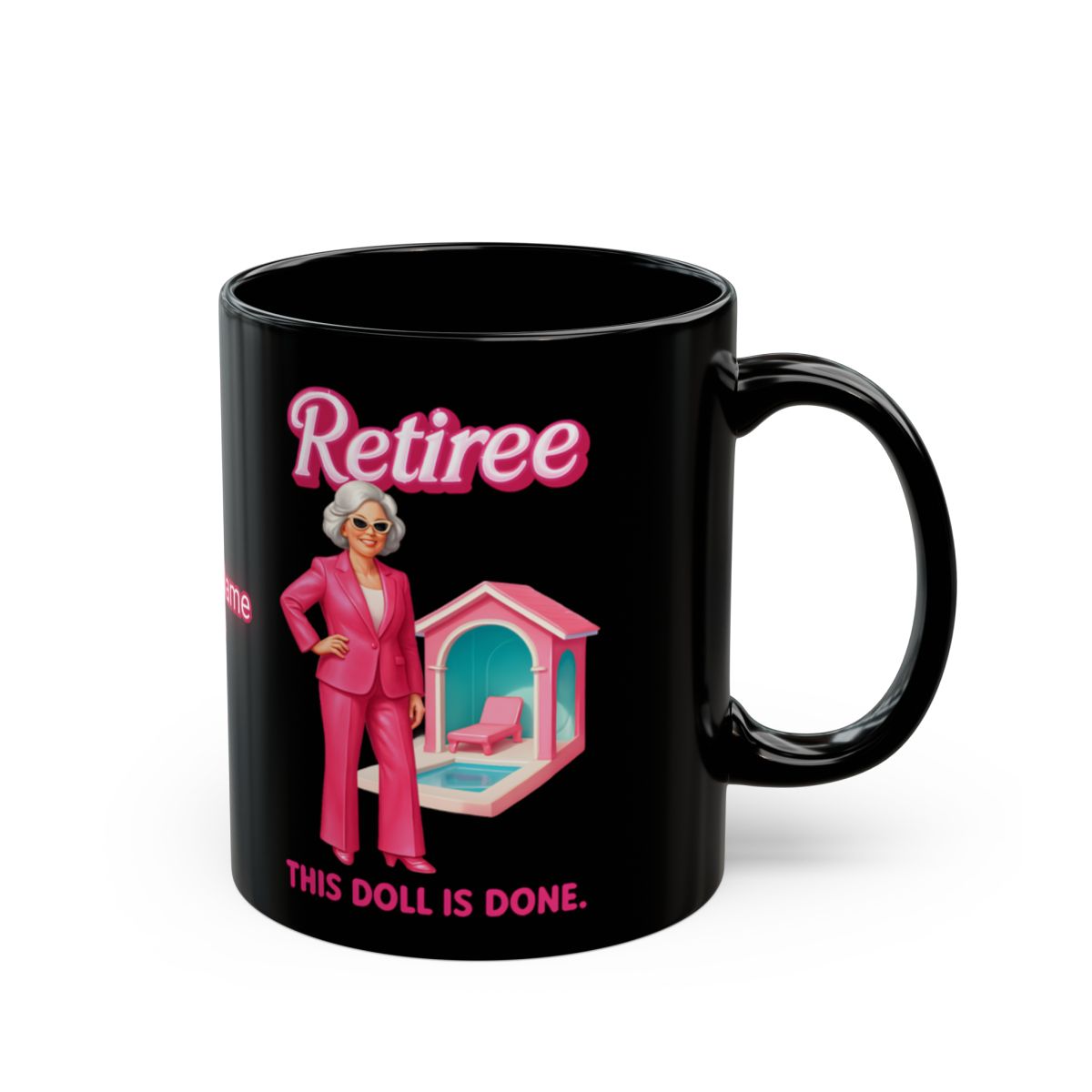 Retiree This Doll Is Done Black Mug