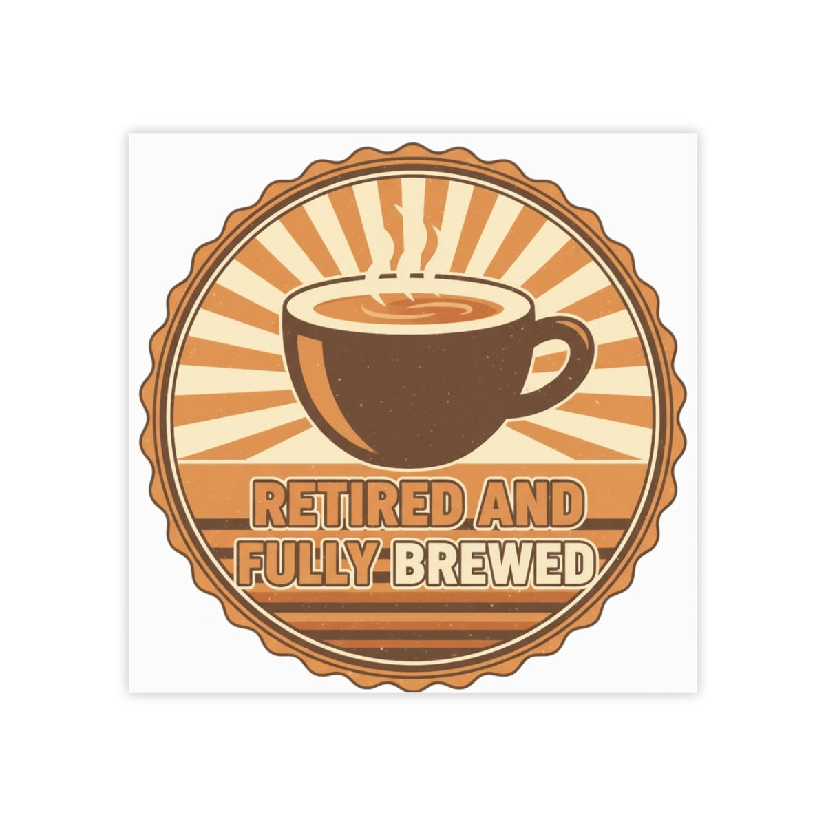 Retired and Fully Brewed Coffee Cup Design product