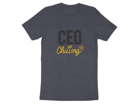 CEO of Chilling | Retire in Style with Dark Heather Color Bella T-Shirts - Retiree Gifts Retirement Party
