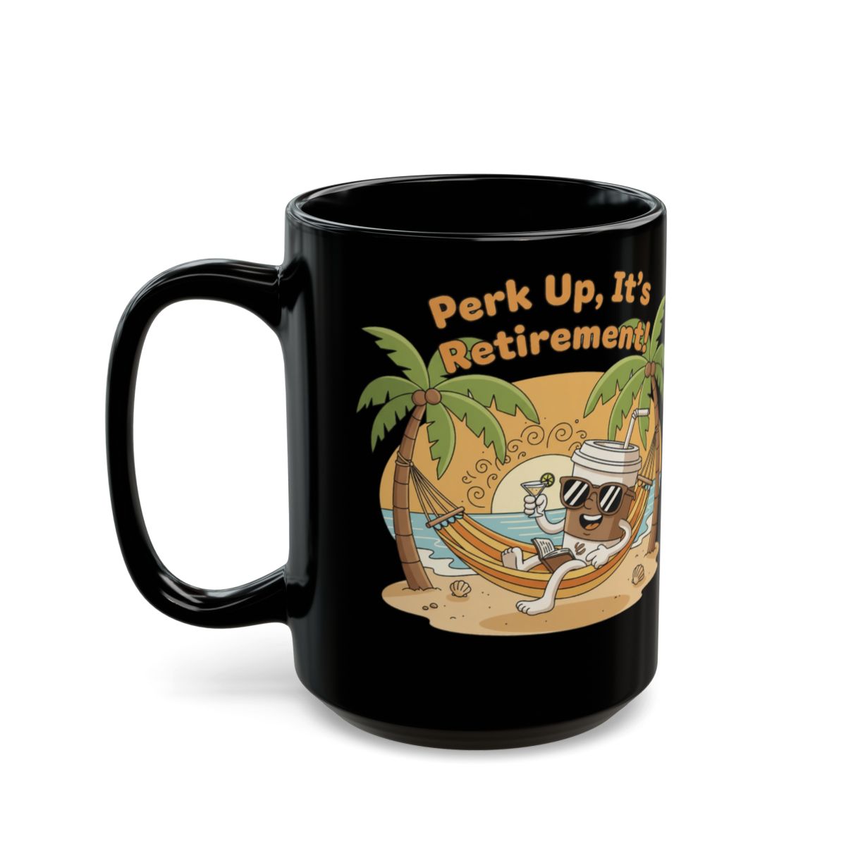 Perk Up It's Retirement Time Coffee Mug product