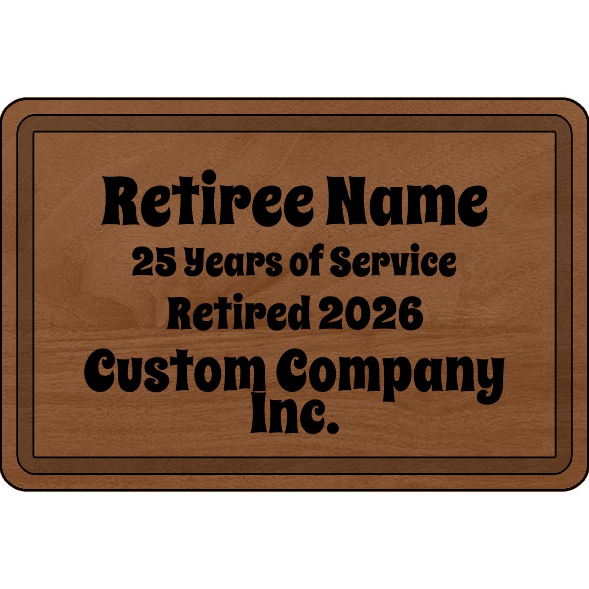 Retiree Name 25 Years of Service Retired 2026 Custom Sign