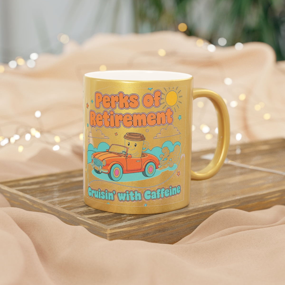 Fun Perks of Retirement Cruisin with Caffeine Mug