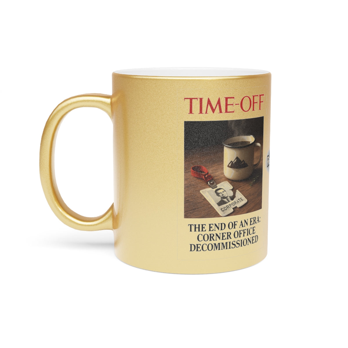 Time-Off The End of an Era Corner Office Mug