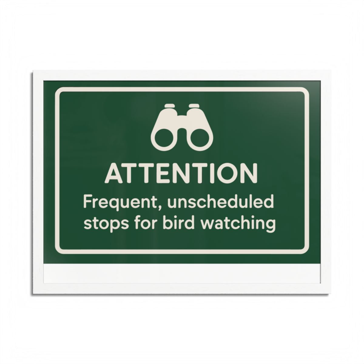 Attention Frequent Bird Watching Stops Sign Framed Art Posters - Retiree Gifts Retirement Party