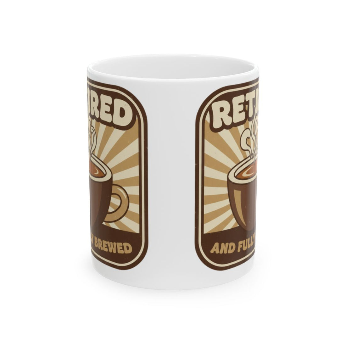 Retired and Fully Brewed Mug for Coffee Lovers