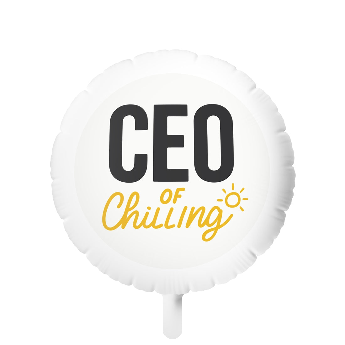 CEO of Chilling | A Retirements Dream | Personalized Mylar Ballons 11in or 22in - Retiree Gifts Retirement Party