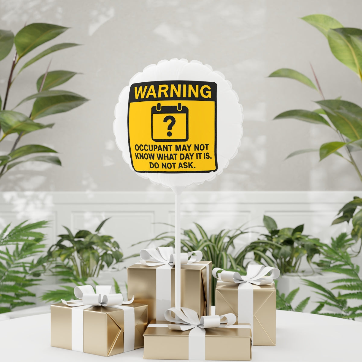 Warning Occupant May Not Know the Date Mylar Ballon - Retiree Gifts Retirement Party