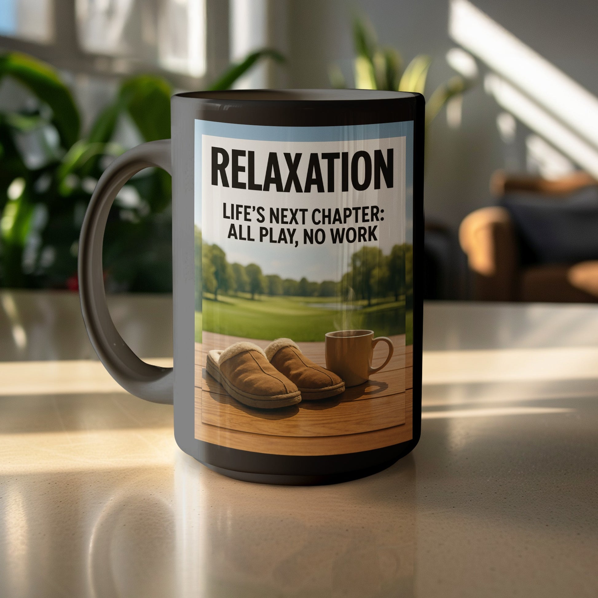 Relaxation Life's Next Chapter All Play No Work Mug