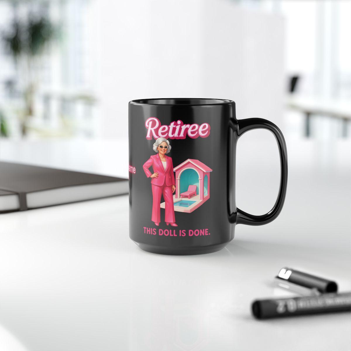 Retiree This Doll Is Done Fun and Stylish Mug