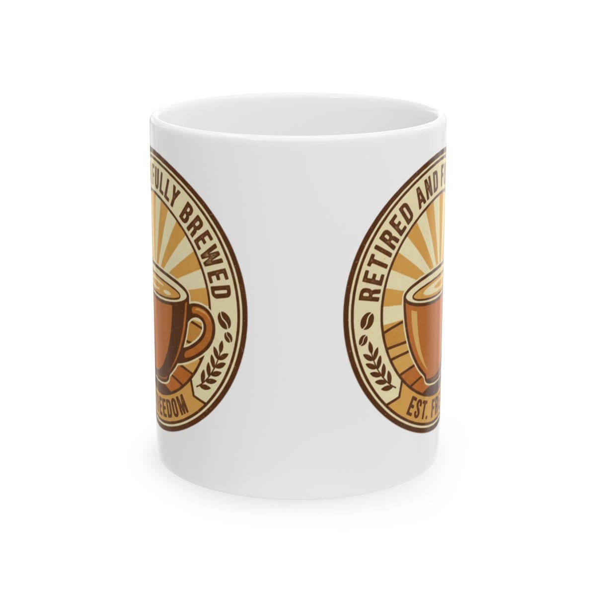 Retired And Proudly Brewed Coffee Mug For Retirement