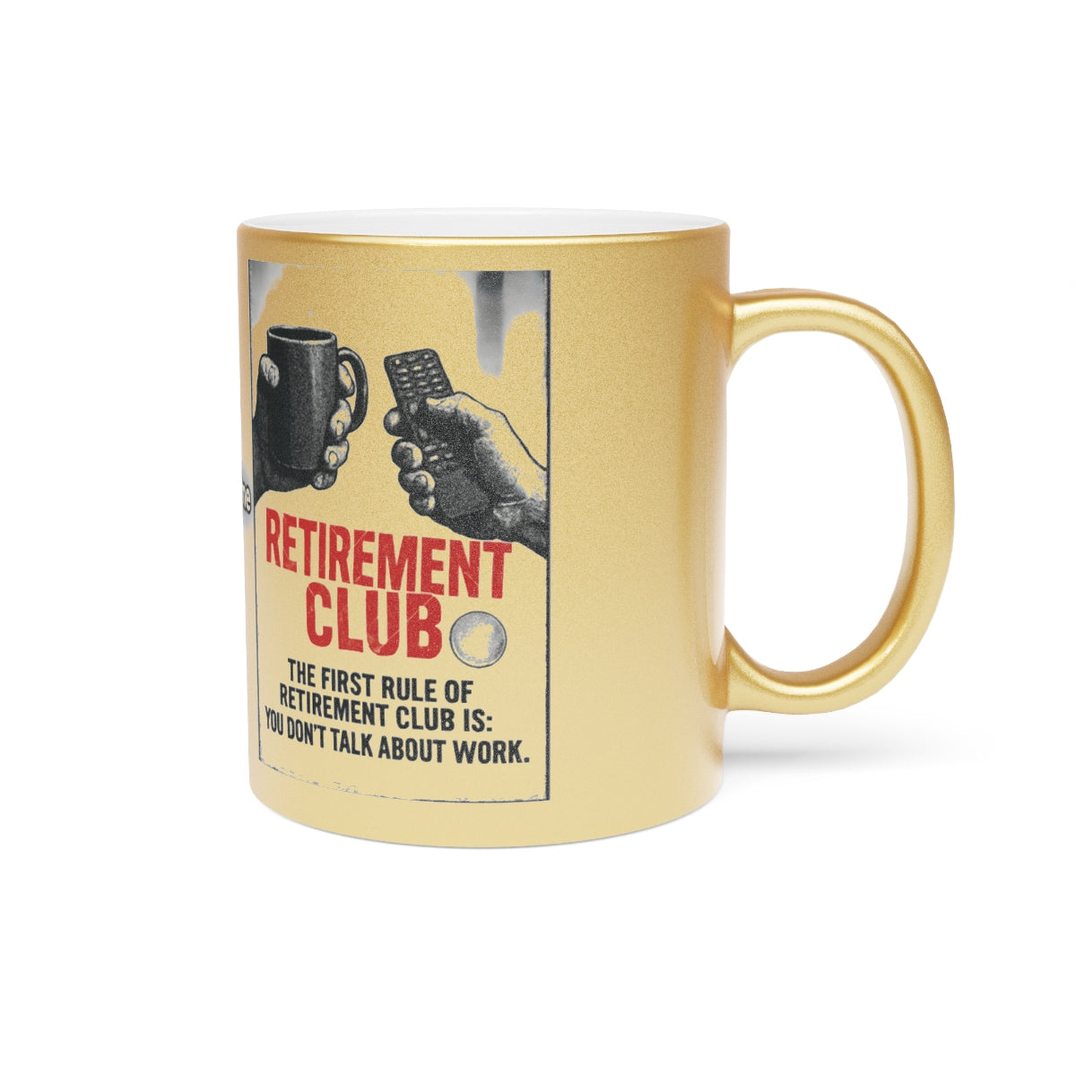 Funny Golden Retirement Club Mug Perfect Gift