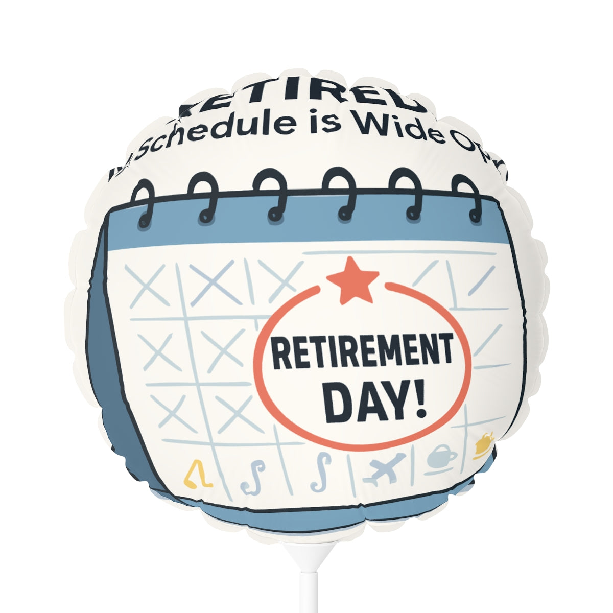 Retired My Schedule is Wide Open | Retirement Day | Celebrate with a Personalized Mylar Balloons 11in or 22in - Retiree Gifts Retirement Party