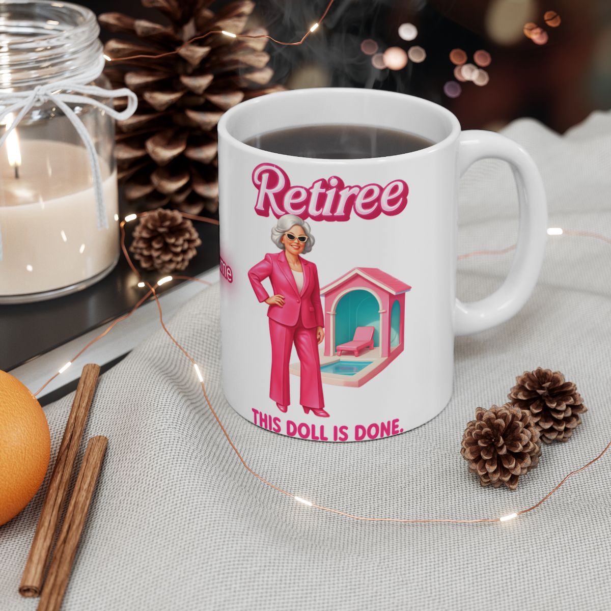 Retiree This Doll Is Done Printed Coffee Mug