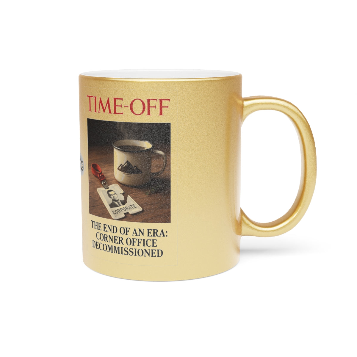 The End of an Era Corner Office Decommissioned Mug