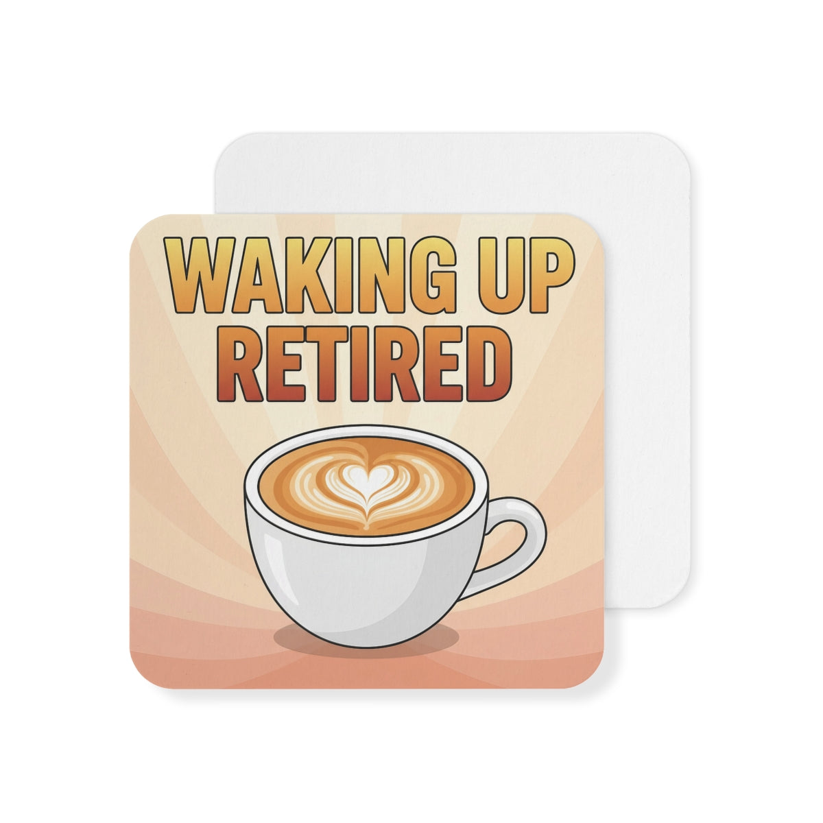 Waking Up Retired Coffee Themed Coaster Set