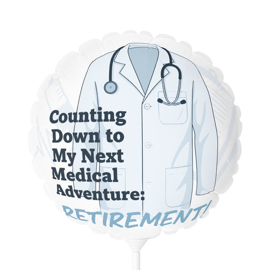 Counting Down to My Next Medical Adventure Retirement | Retirement! | Delightful retirement themed 11in or 22in Mylar Ballon - Retiree Gifts Retirement Party