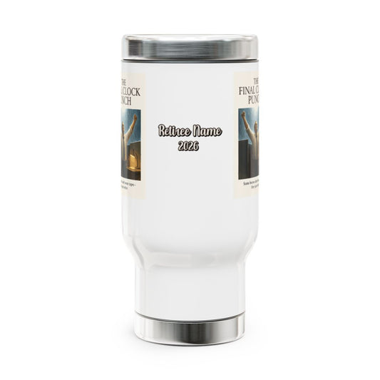 The Final Clock Punch Some heroes don't wear capes | they just retire | Retirement design for men 14oz Travel Mug Tumblers - Retiree Gifts Retirement Party