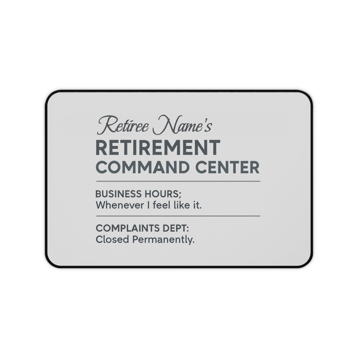 Personalized Retirement Desk Mat / Mouse Pad – “Fun Retirement Center Office Humor” - Retiree Gifts Retirement Party