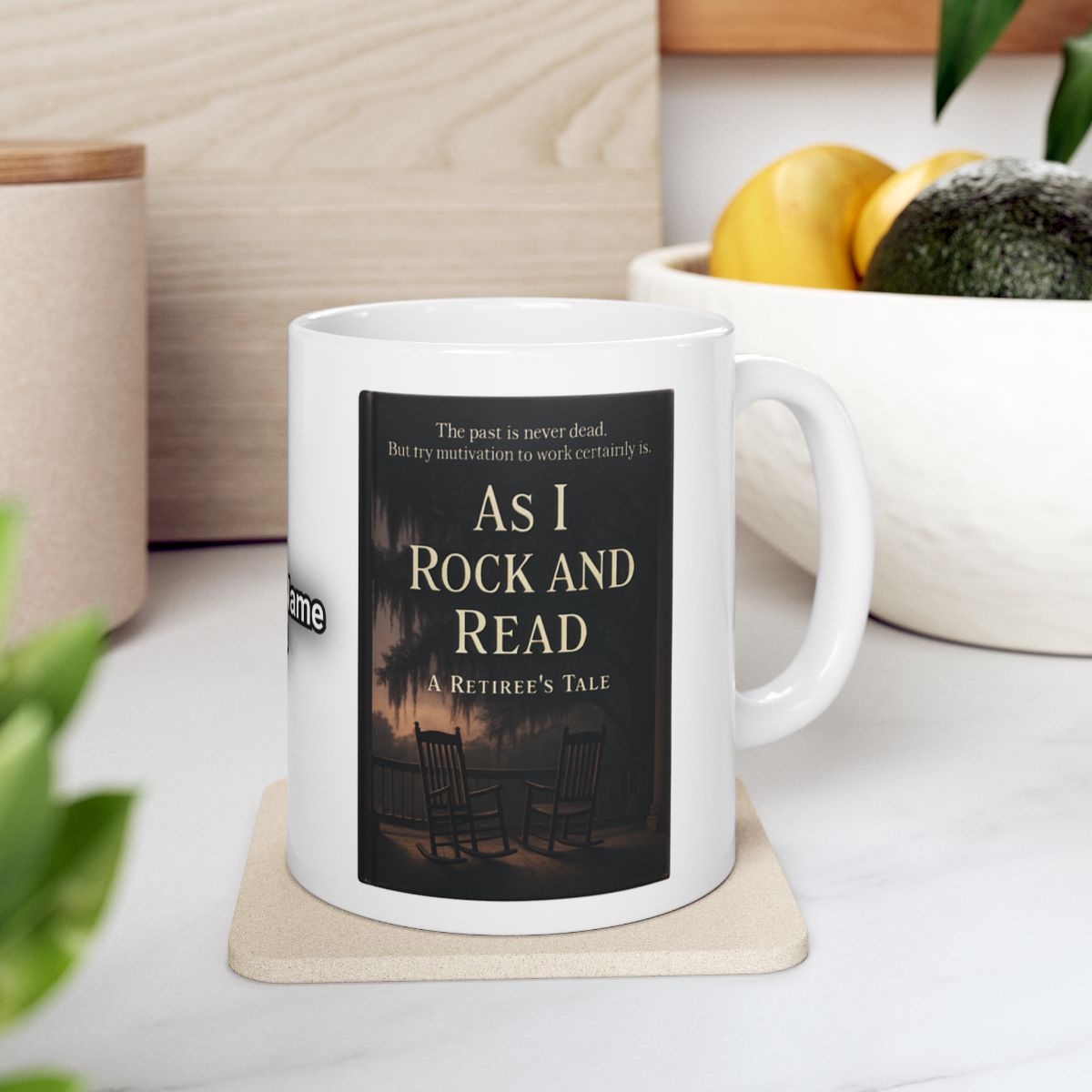 As I Rock and Read A Retiree's Tale Coffee Mug