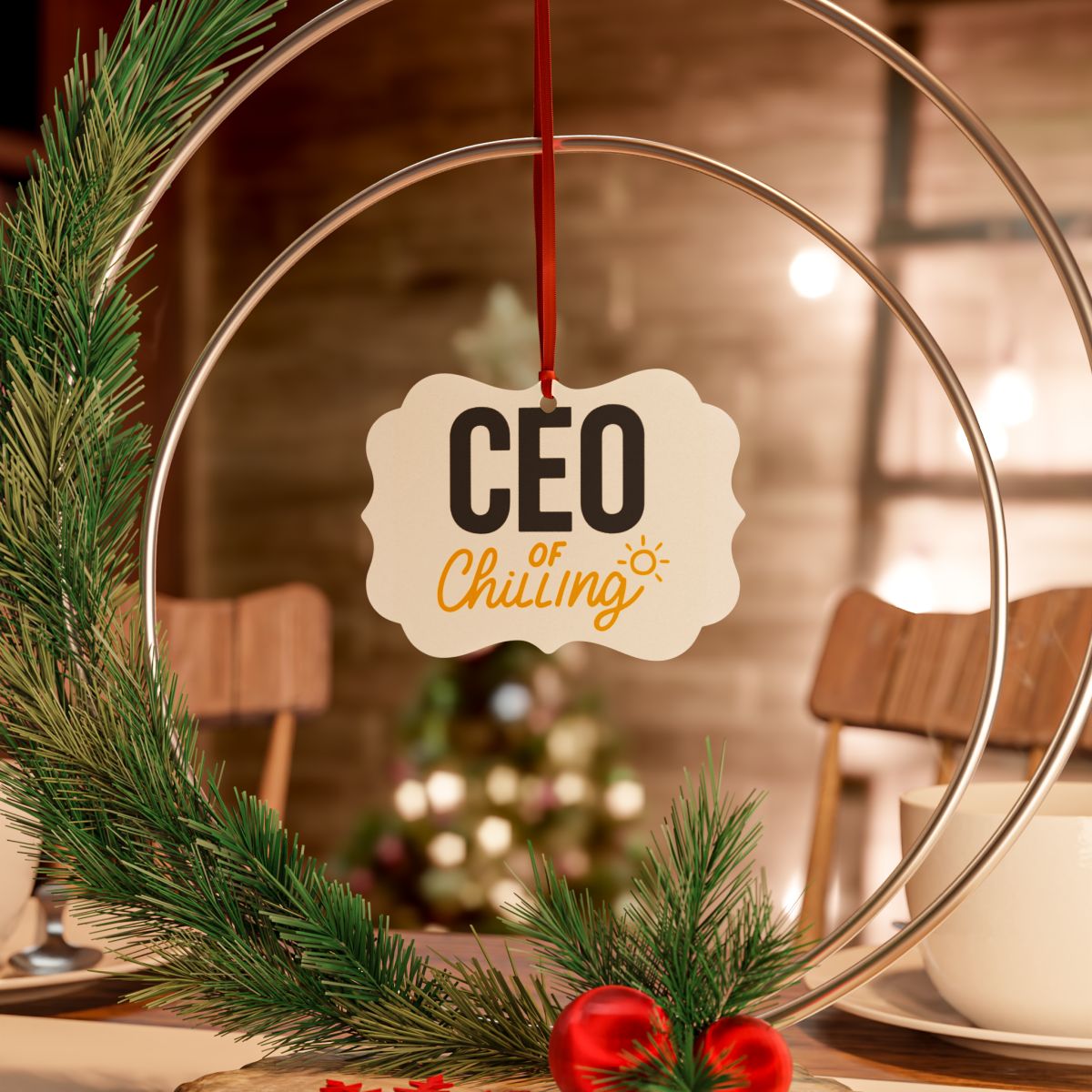 CEO of Chilling | Ideal Gift for Retirees Ornaments | Custom Cut Acrylic Ornament or Aluminum Ornament - Retiree Gifts Retirement Party