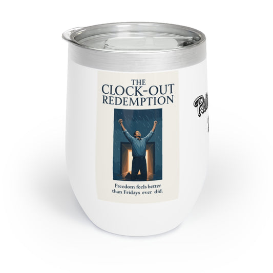 The Clock Out Redemption Freedom Feels Better | Retirement Personalized Wine Tumbler - Retiree Gifts Retirement Party
