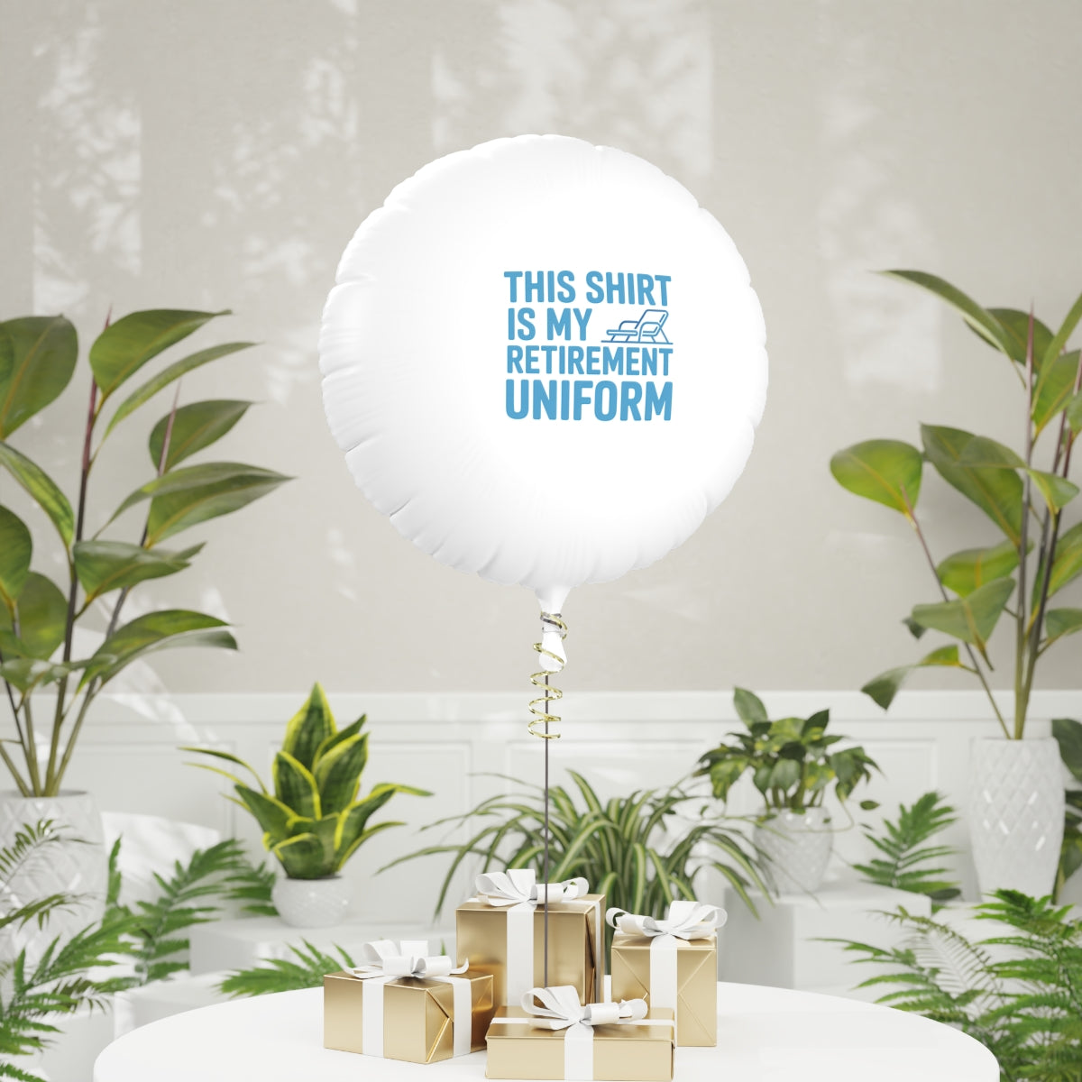 This Shirt is My Retirement Uniform 22in or 11in Mylar Ballons - Retiree Gifts Retirement Party