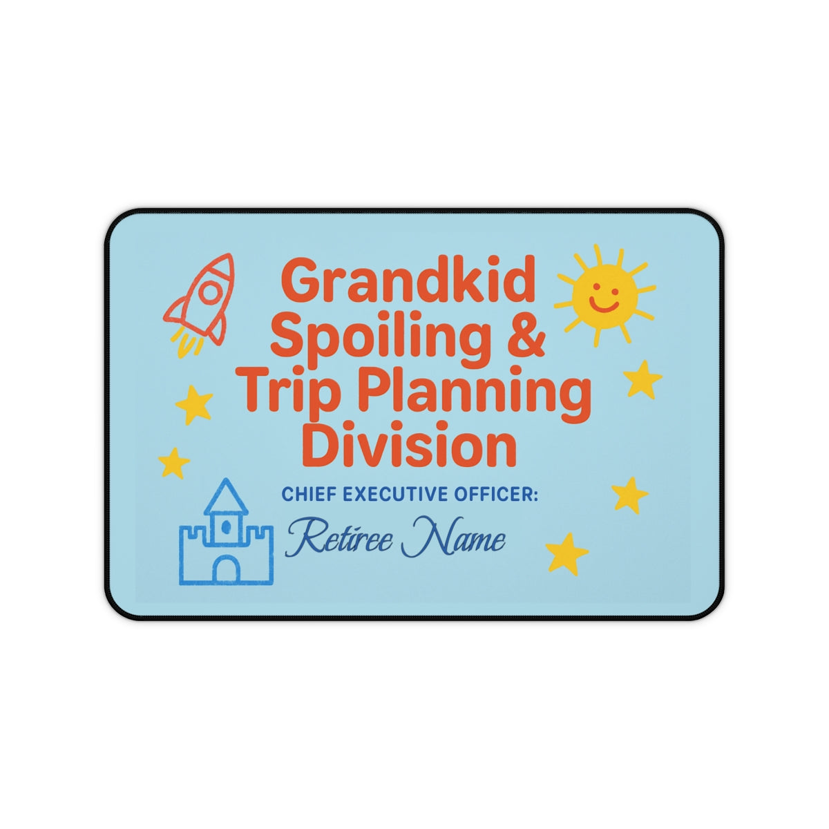 Personalized Retirement Gift – “Grandkid Spoiling Spoiling Planning Station” Desk Mat / Mouse Pad - Retiree Gifts Retirement Party