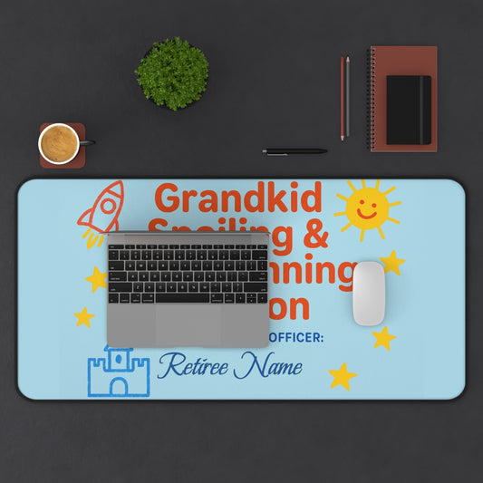 Personalized Retirement Gift – “Grandkid Spoiling Spoiling Planning Station” Desk Mat / Mouse Pad - Retiree Gifts Retirement Party