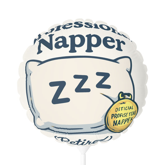 Professional Napper Retired | Official Profisettal Napper | Perfect retirement gifts Mylar Ballons 11in or 22in - Retiree Gifts Retirement Party