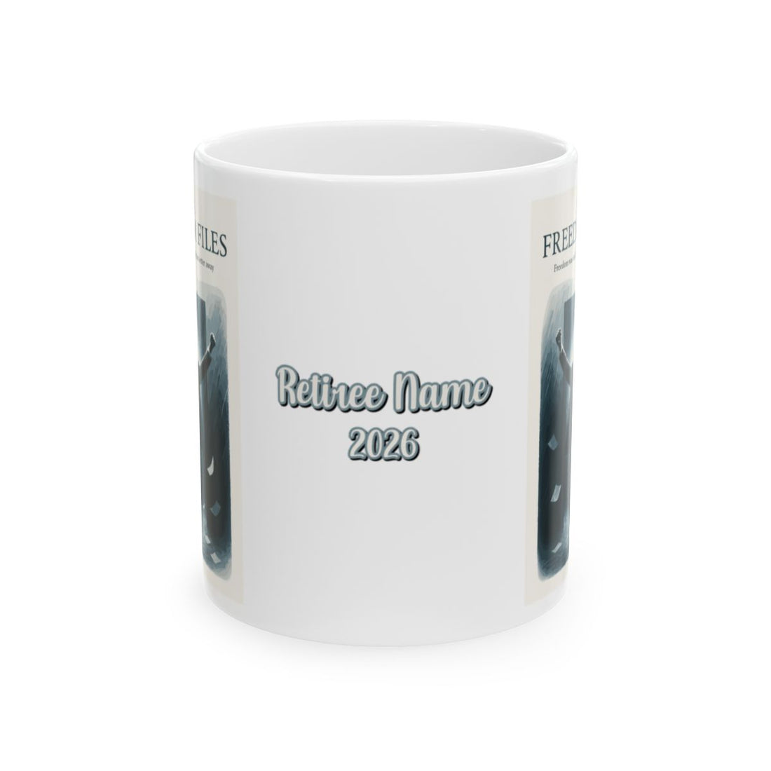 The Freedom Files Freedom was Only One Away | |Perfect retirement gifts for all Personalized Microwavable Ceramic Mugs 11oz 15oz 20o - Retiree Gifts Retirement Party