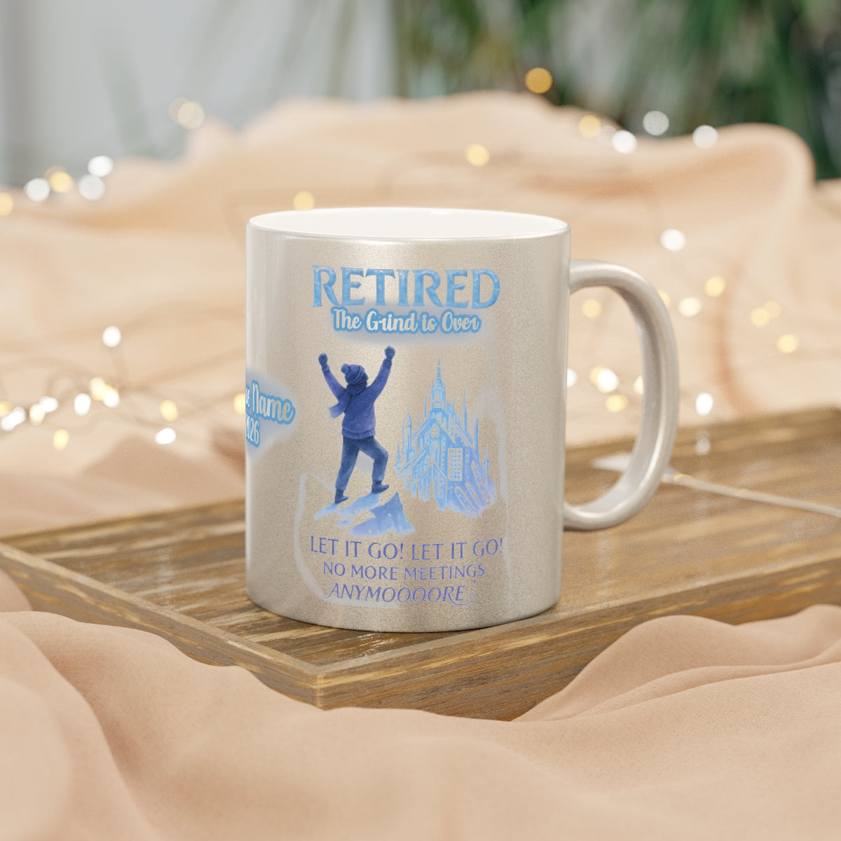Retired The Grind Is Over Let It Go Let It Go Mug