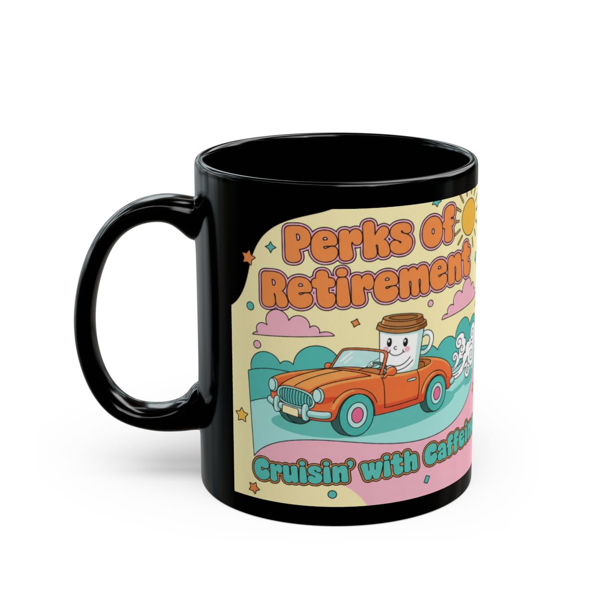 Perks of Retirement Cruisin' with Caffeine Mug