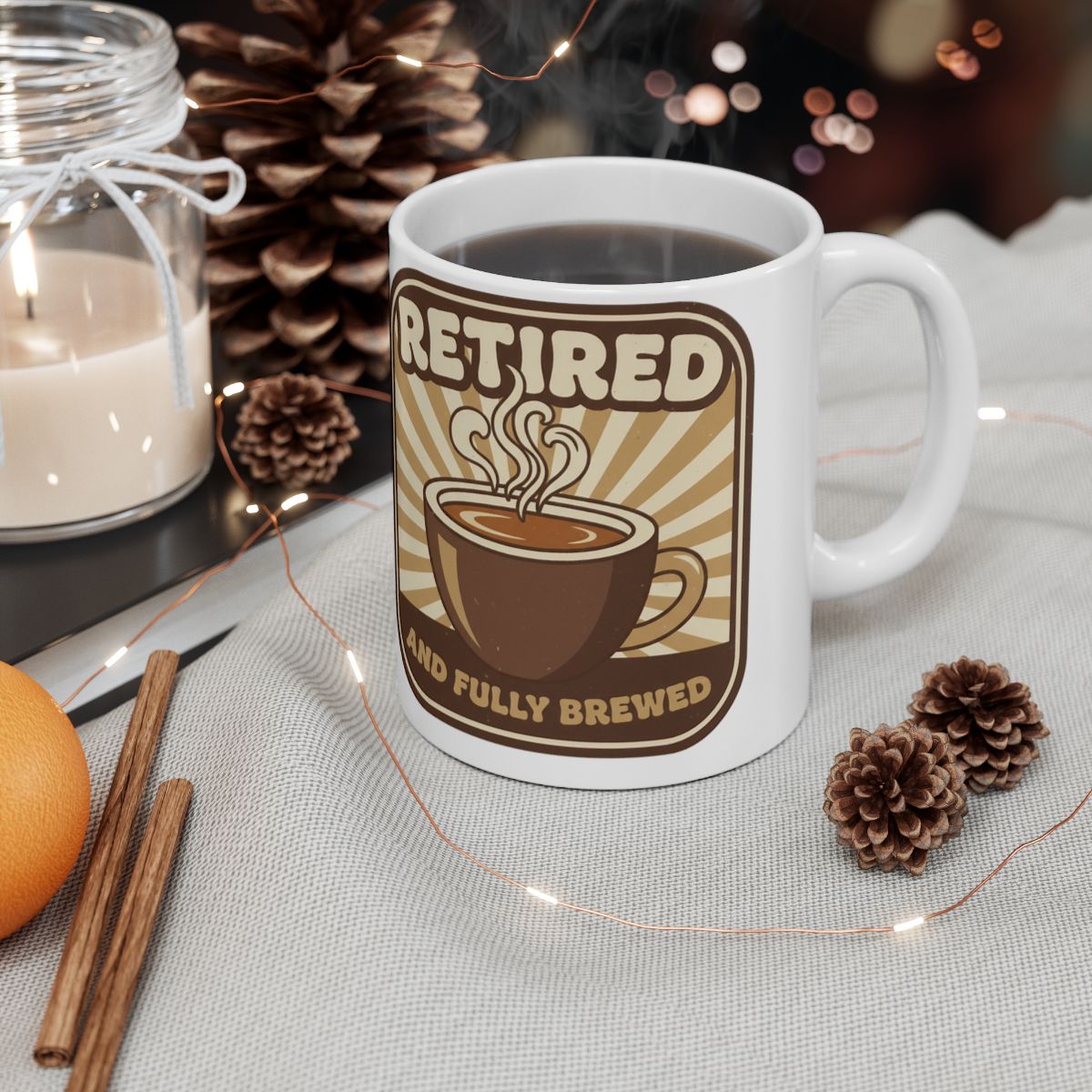 Retired and Fully Brewed Coffee Mug For Coffee Lovers