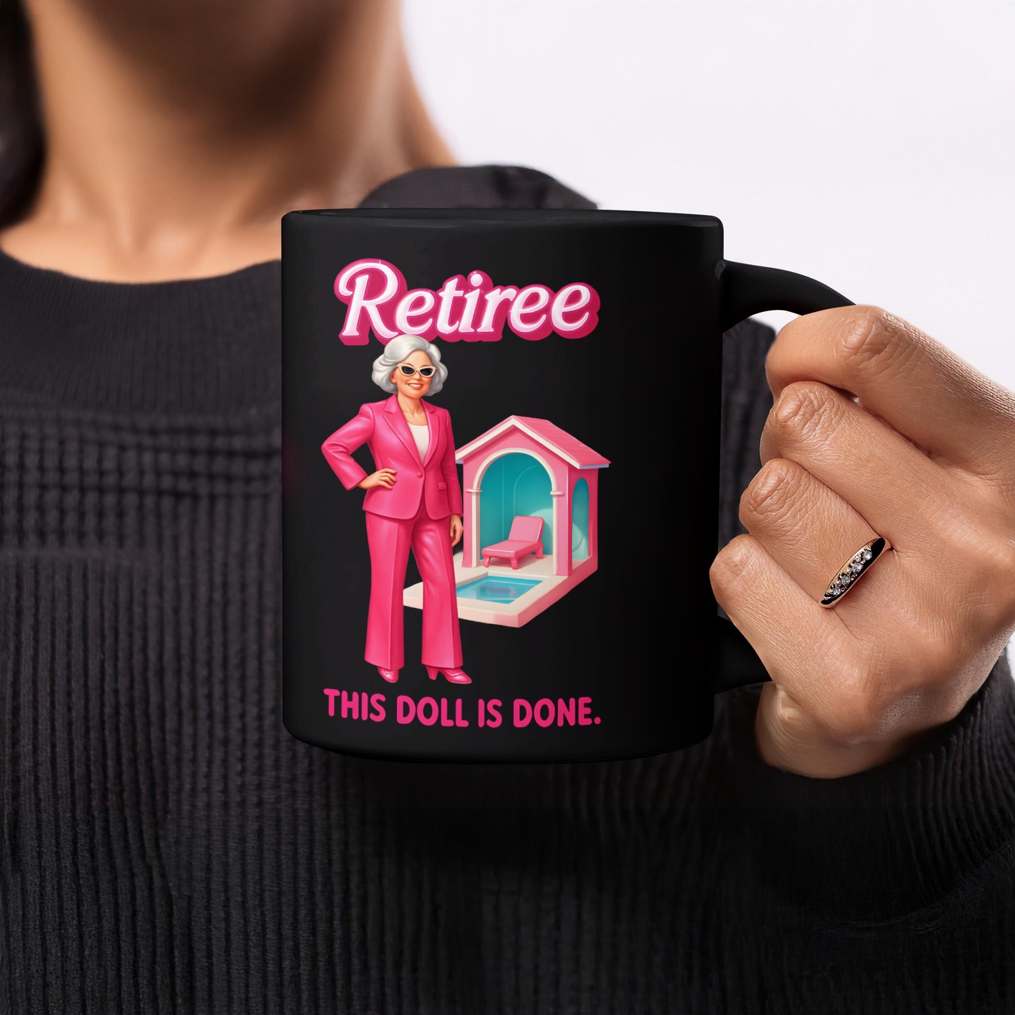 Retiree This Doll Is Done Coffee Mug for Retired Women
