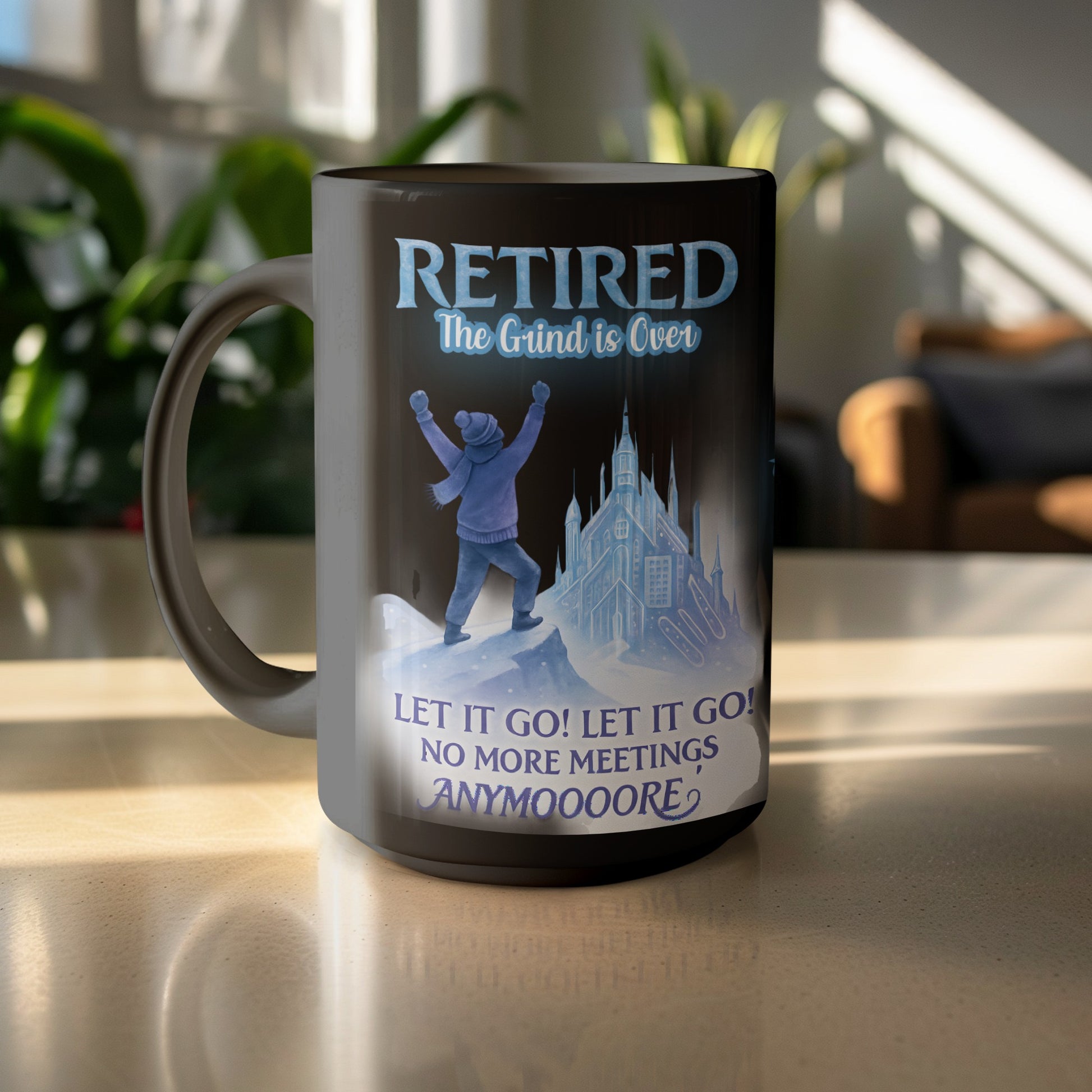 Retired The Grind Is Over No More Meetings Mug