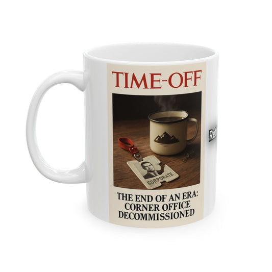 Time-Off Corporate Humor Office Coffee Mug