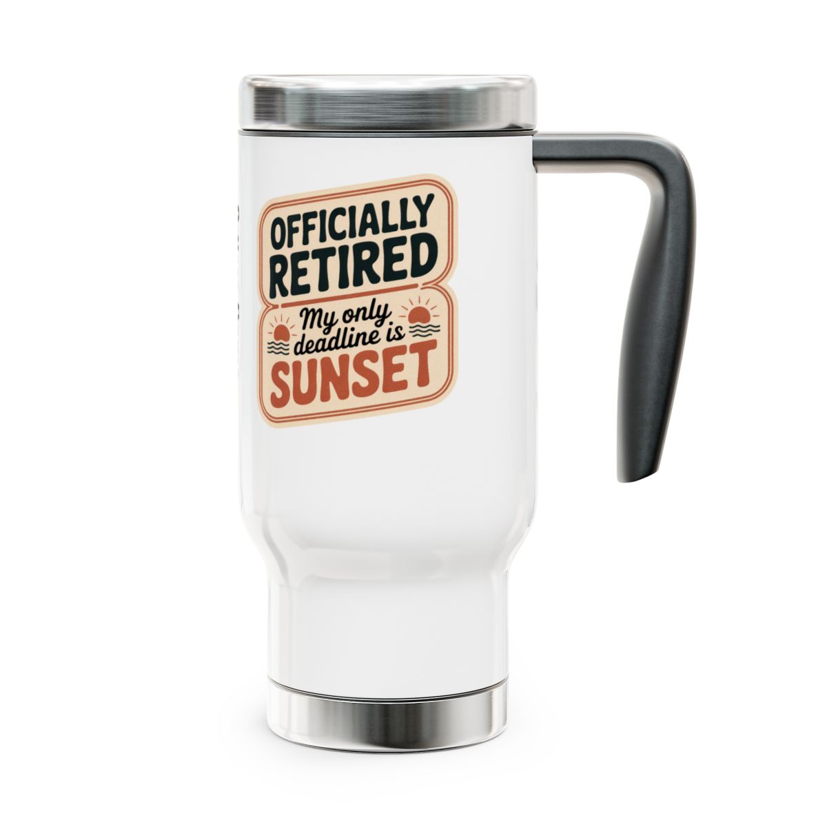 Personalized Retirement Travel Mug (Tumbler) – “Officially Retired My Favorite Day Is Sunset” - Retiree Gifts Retirement Party