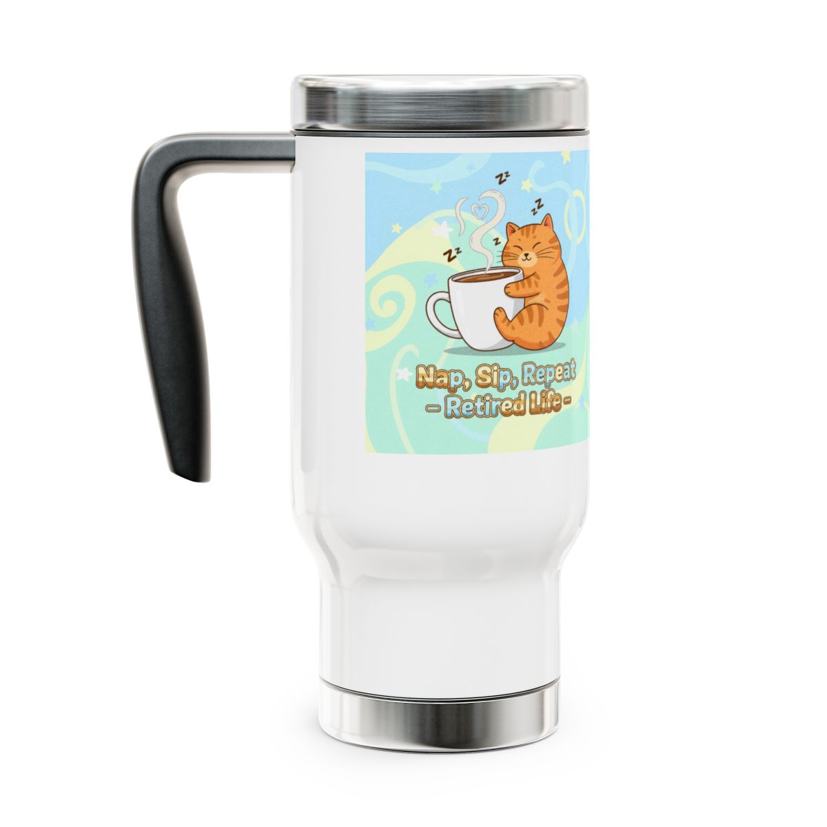 Nap Sip Repeat Retired Life Travel Mug