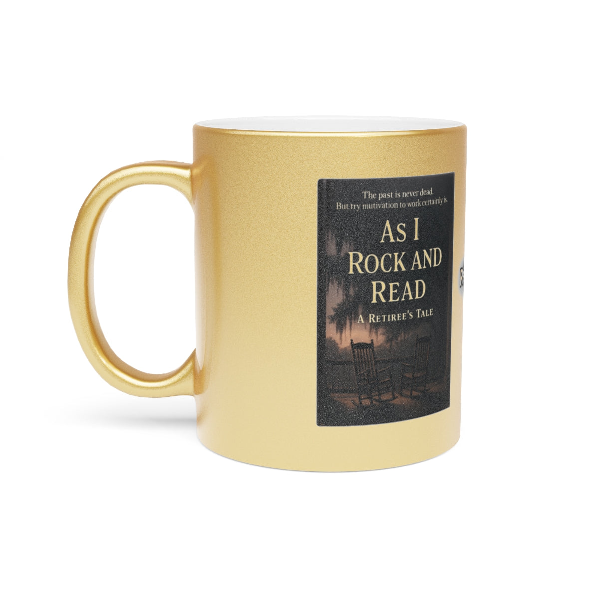 As I Rock and Read A Retiree's Tale Mug