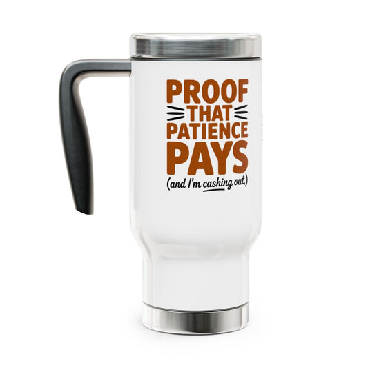 Personalized Retirement Travel Mug (Tumbler) – “Proof That Patience Pays” - Retiree Gifts Retirement Party