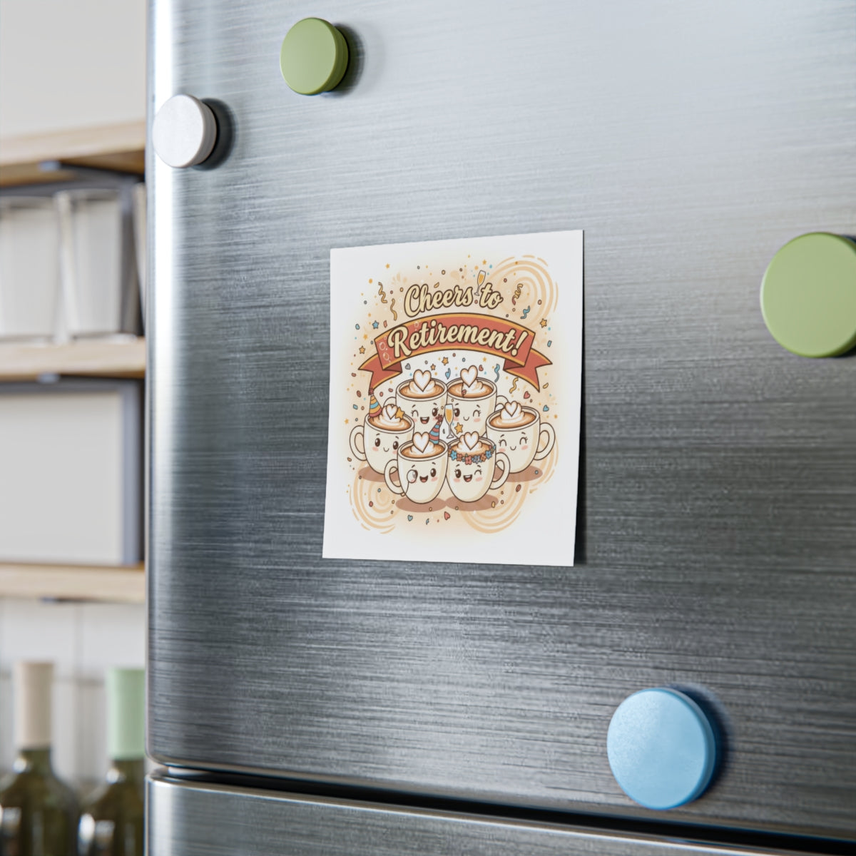 Cheers to Retirement Magnet with Coffee Cups Design