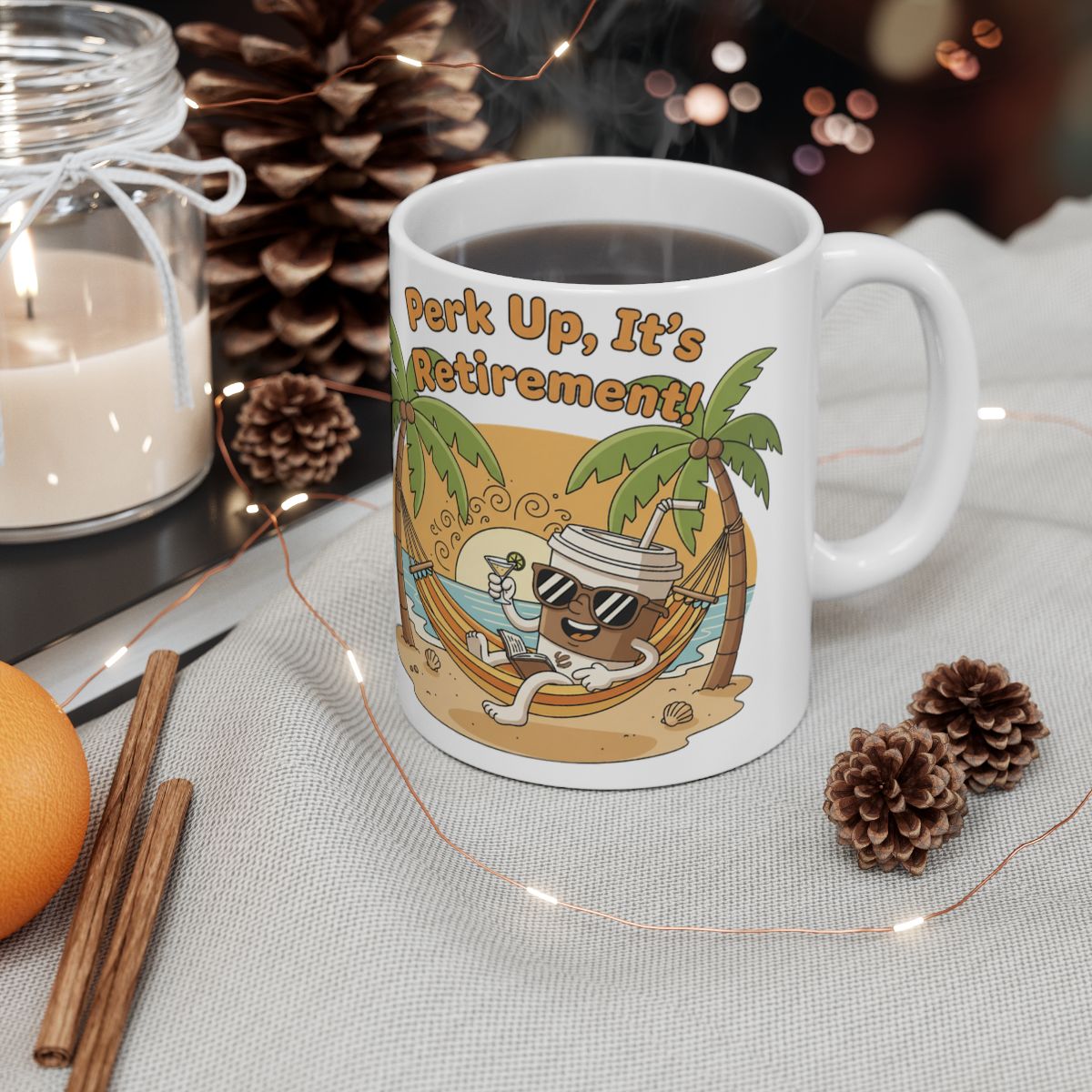 Perk Up It's Retirement Fun Coffee Mug