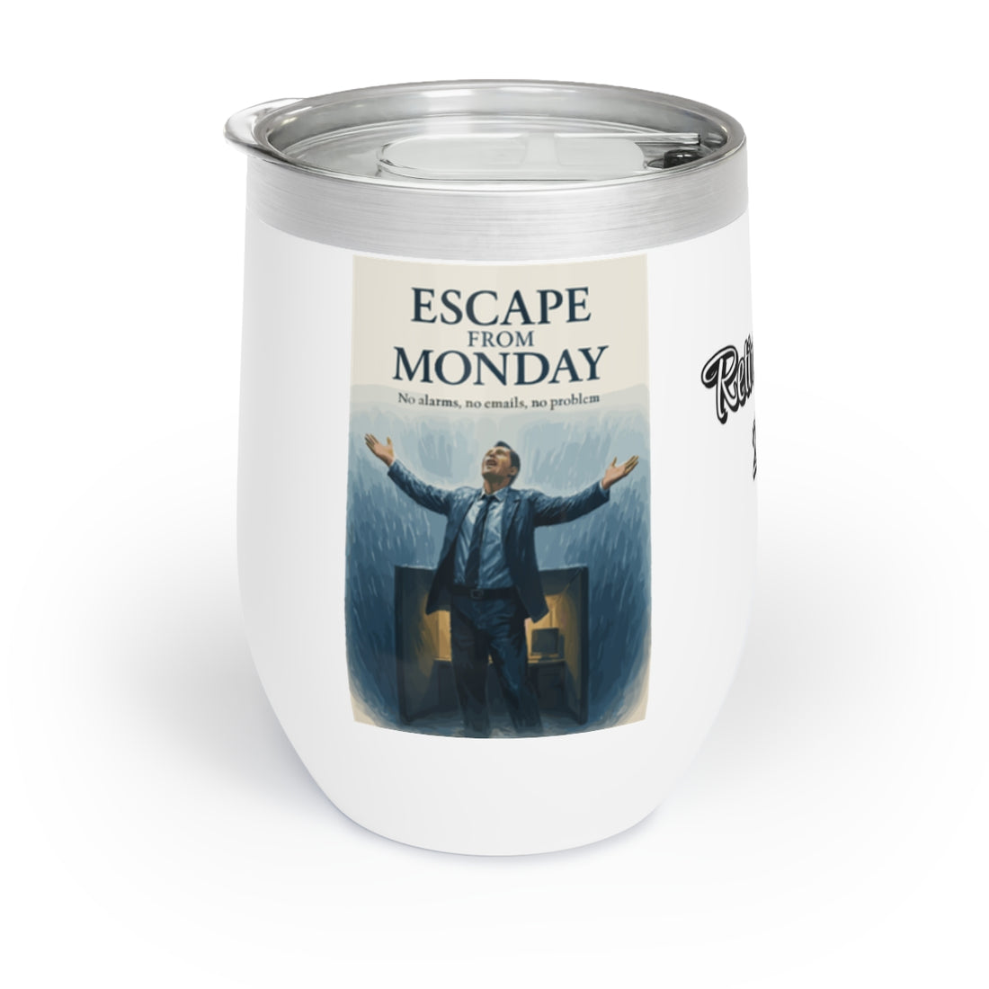 Escape From Monday | No alarms no emails no problem Personalized Wine Tumbler - Retiree Gifts Retirement Party