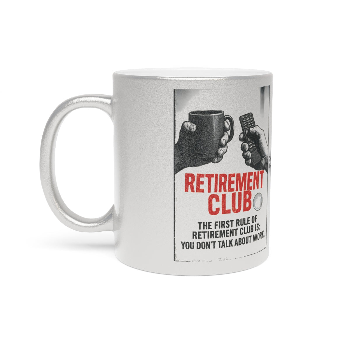 Retirement Club Mug Funny Gift for Retired Workers