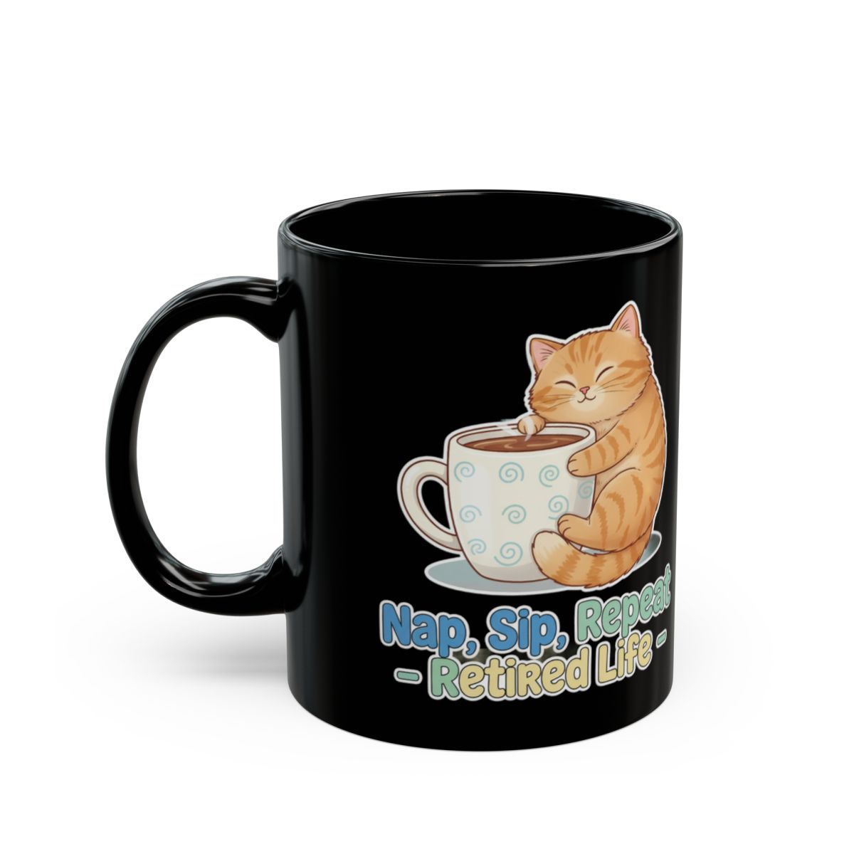 Nap Sip Repeat Enjoy the Relaxing Retired Life mug