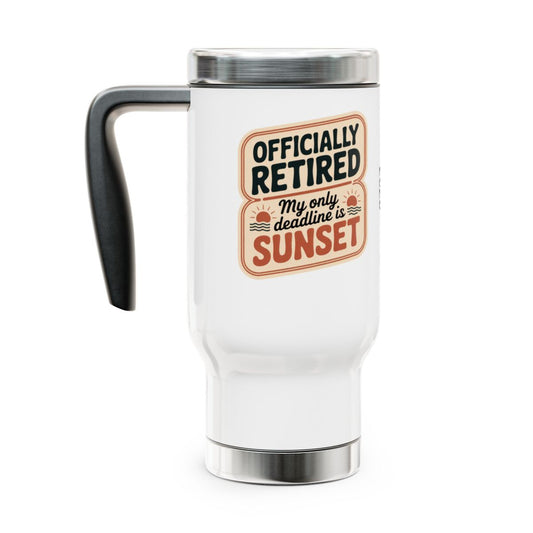 Personalized Retirement Travel Mug (Tumbler) – “Officially Retired My Favorite Day Is Sunset” - Retiree Gifts Retirement Party