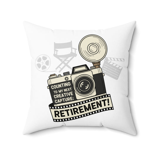 Counting to My Next Creative Capture Retirement | | Pillows & Pillow Cases - Retiree Gifts Retirement Party