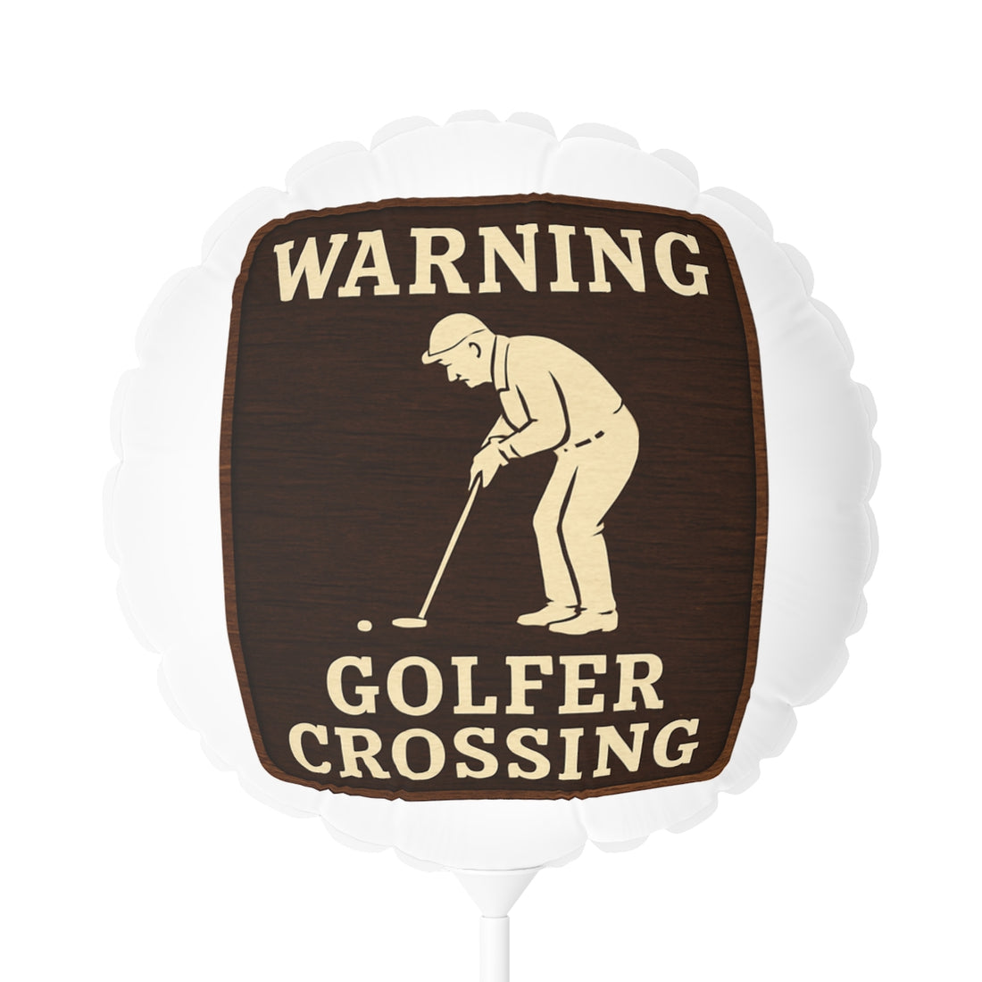 Warning Golfer Crossing Featuring a Golfer Image Mylar Ballon - Retiree Gifts Retirement Party