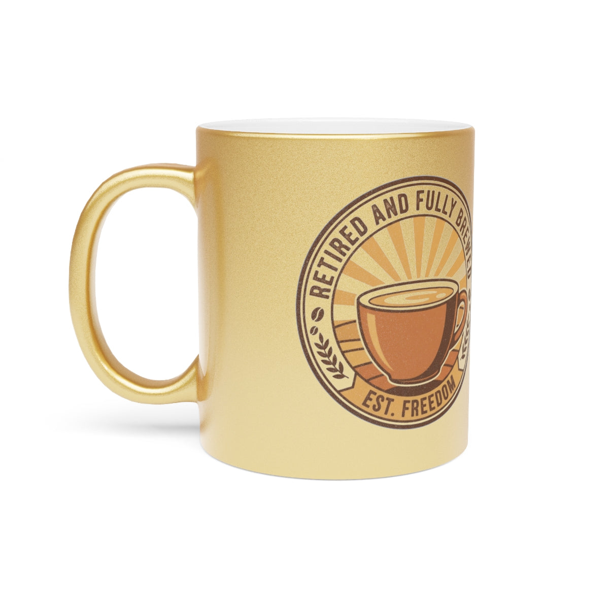 Retired and Fully Brewed Coffee Mug Est Freedom