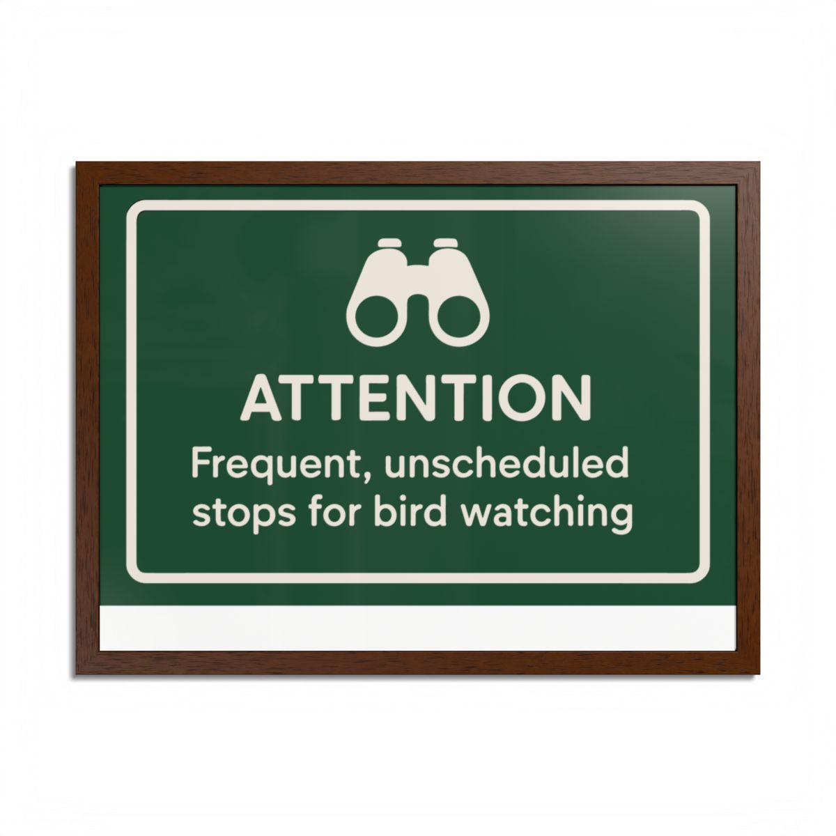 Attention Frequent Bird Watching Stops Sign Framed Art Posters - Retiree Gifts Retirement Party